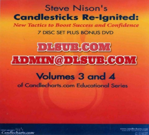 Steve Nison Candlesticks Re-Ignited Volume 3 and 4 candlecharts.com