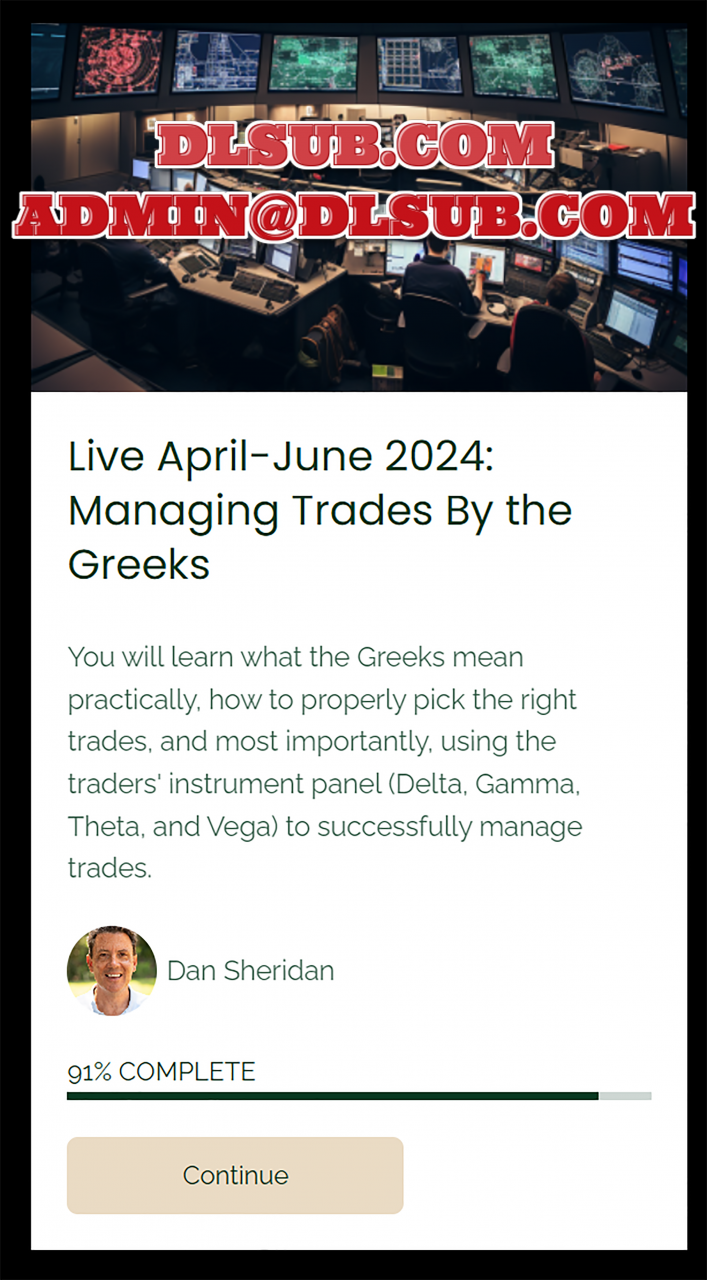 Dan Sheridan - Managing Trades By the Greeks trading course