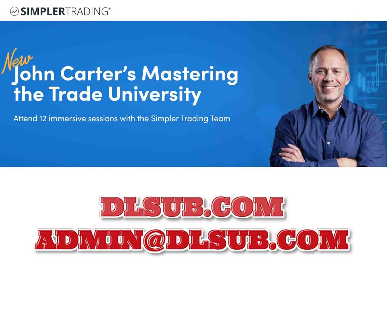 SimplerTrading – John Carter – Mastering the Trade University 2025 to 2026 Trading Course