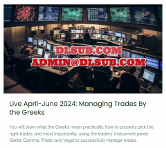 Dan Sheridan - Managing Trades By the Greeks - Live April-June 2024