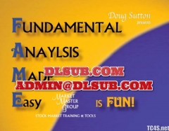 Doug Sutton FAME Home Study Course Fundamental Analysis Made Easy BetterTrades