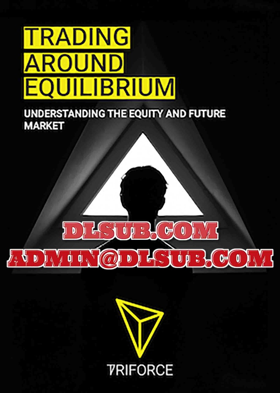 Triforce Trader – Trading Around Equilibrium Trading Course