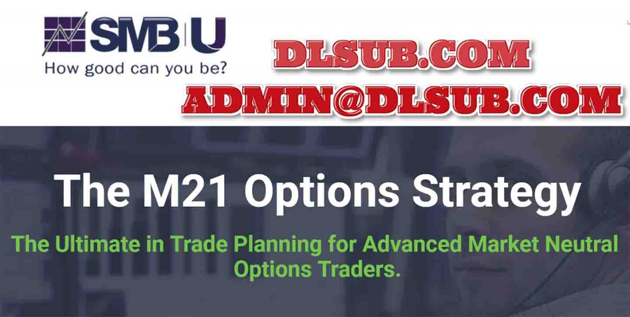 SMB Training - John Locke - The M21 Options Trading System Trading Course