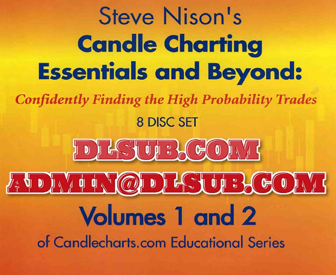 Steve Nison - Candle Charting Essentials and Beyond Trading Course