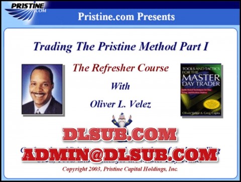 Pristine Trading the Pristine Method Part 1 The Refresher Course Oliver Velez Pristine.com